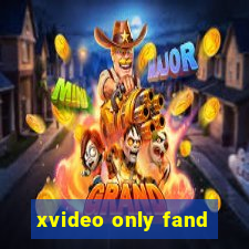 xvideo only fand